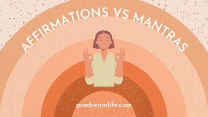 Affirmations vs Mantras Featured ImageAffirmations vs Mantras Featured Image